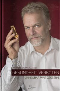 Gesundheit-Verboten-Andreas Kalcker